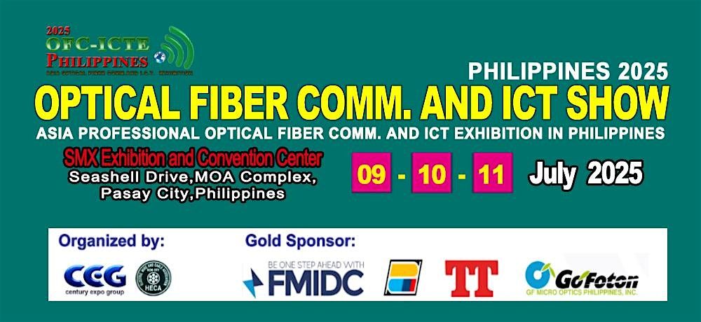 Optical Fiber Comm. and ICT Show Phlippines 2025