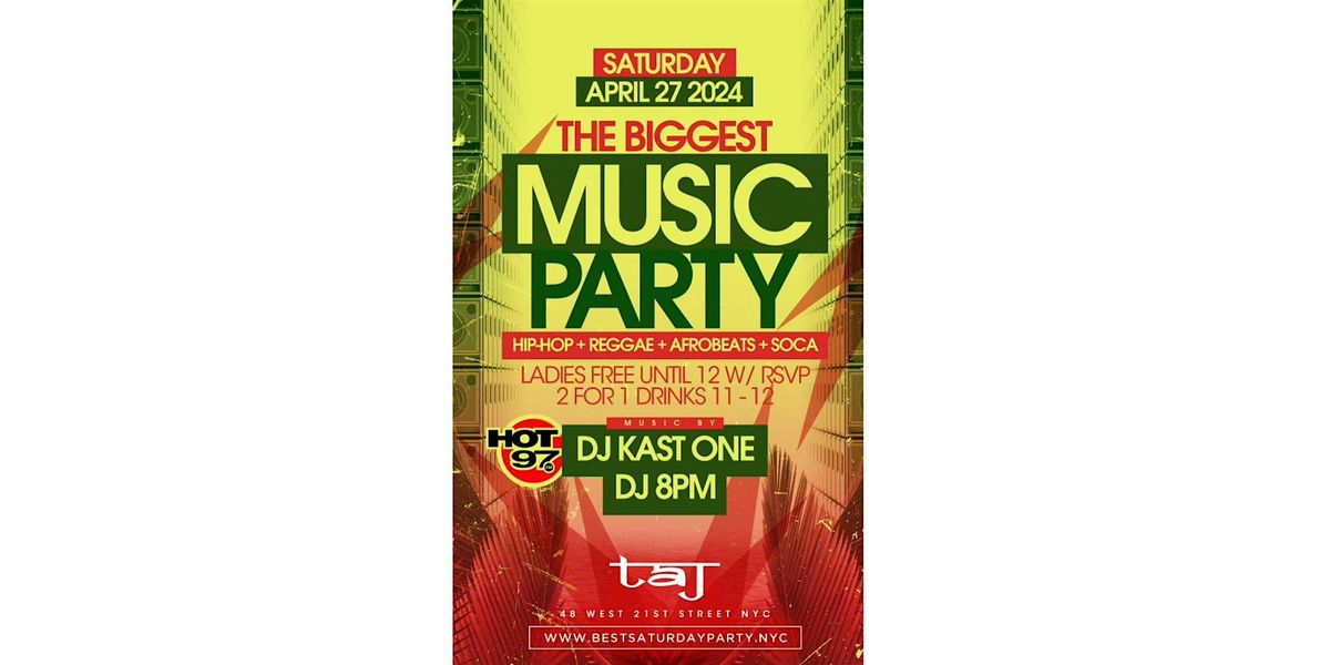 BEST SATURDAYS presents BIGGEST MUSIC PARTY WITH HOT 97 DJ KAST ONE & 8PM