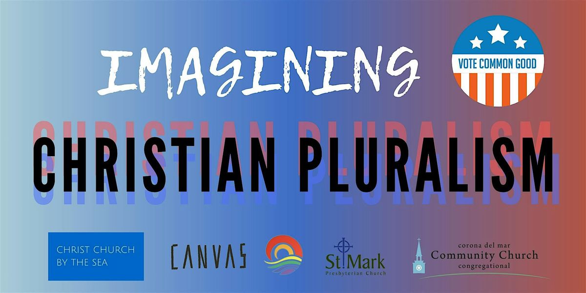 Imagining Christian Pluralism: Faith and Voting the Common Good