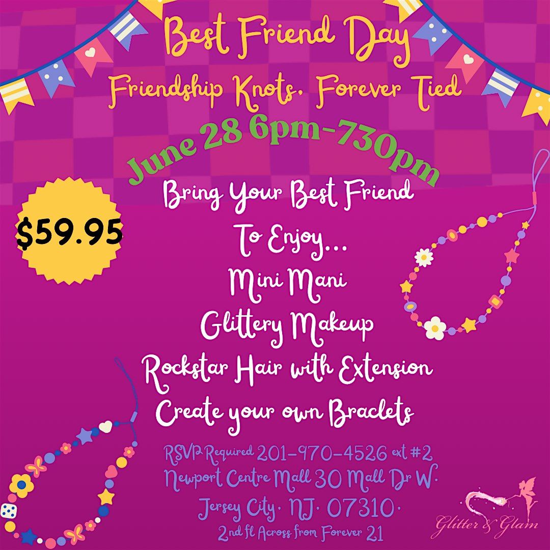 Best friend Day! Friendship Knots, Forever Tied