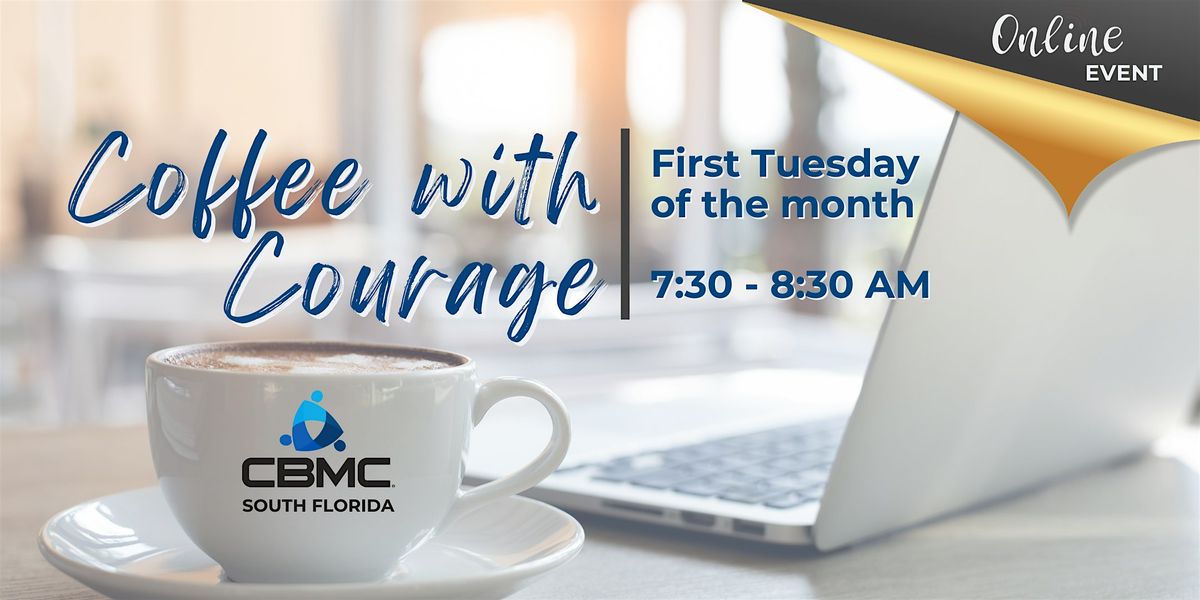 Coffee with Courage Virtual Gathering