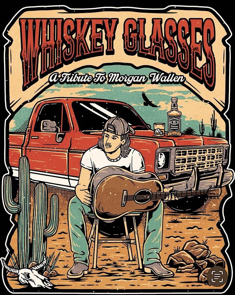 Whiskey Glasses - A Tribute To Morgan Wallen