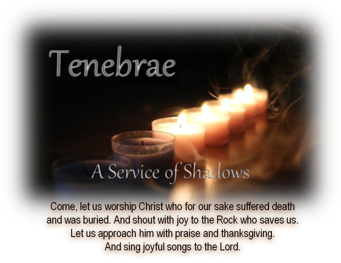 Tenebrae Services