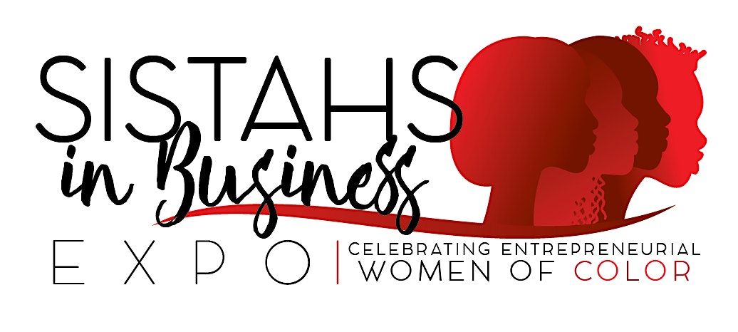 2024 Sistahs in Business - Southeast Expo & Pitch Competition