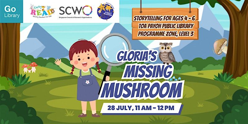 Storytime About Women Who Make A Difference:  Gloria\u2019s Missing Mushroom!