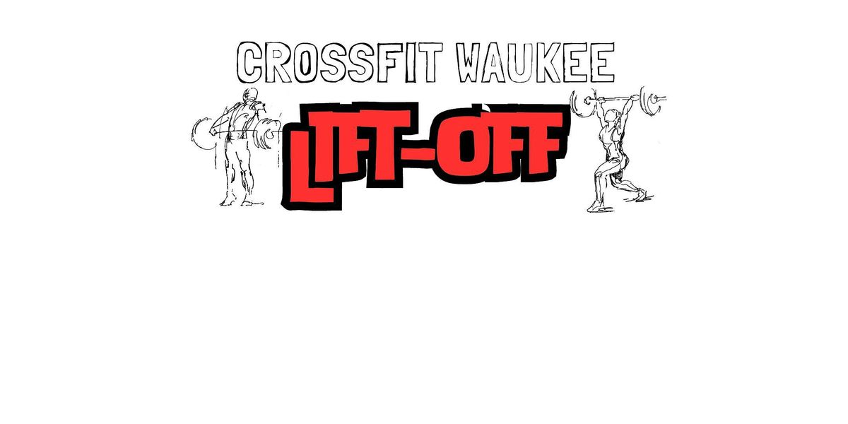 CrossFit Waukee Lift-Off