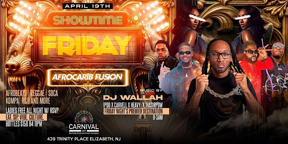 Showtime Friday! An Afrocarib Fusion @ Carnival Room | Barcode NJ