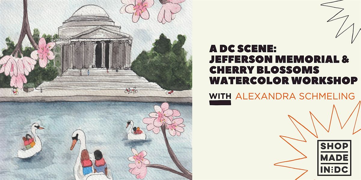 A DC Scene: Jefferson Memorial & Cherry Blossoms Watercolor Workshop