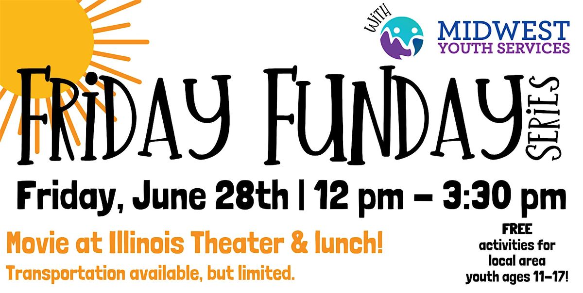 Friday Funday with MYS - Illinois Theater!