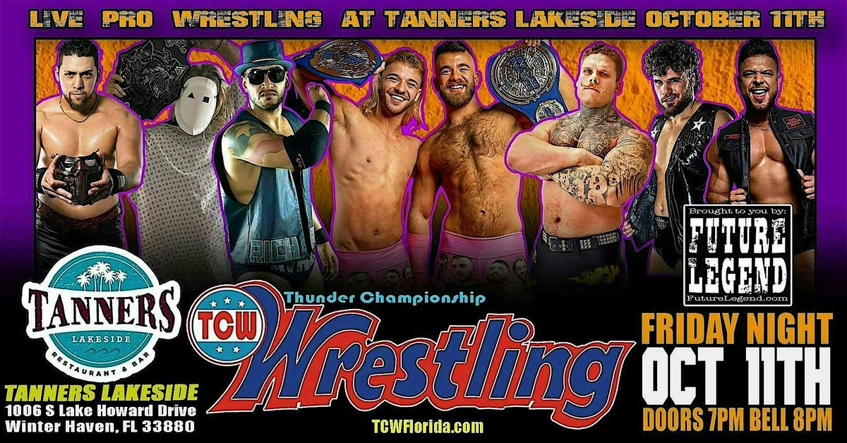 Live Pro Wrestling returns to Winter Haven on October 11th when TCW invades Tanners Lakeside!