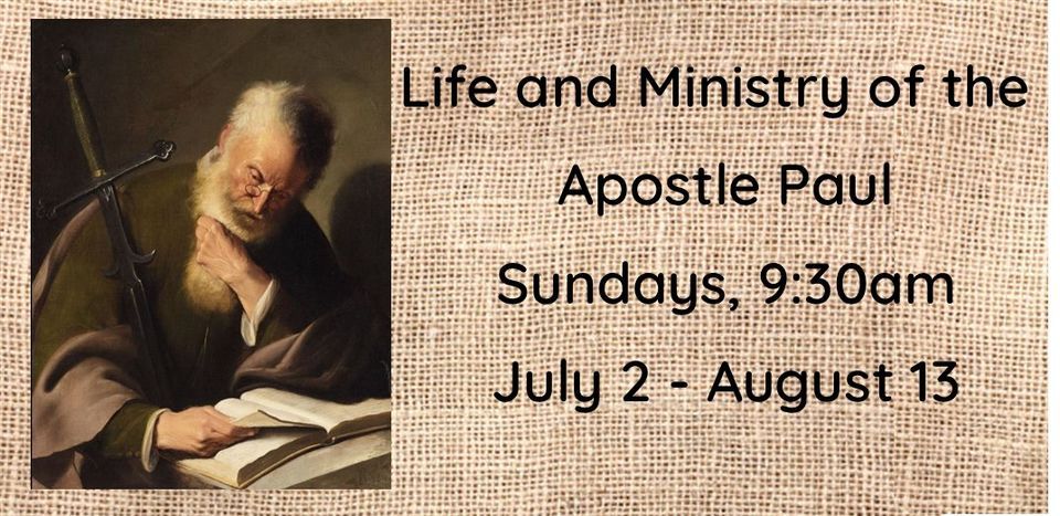 The Life and Ministry of the Apostle Paul Sermon Series