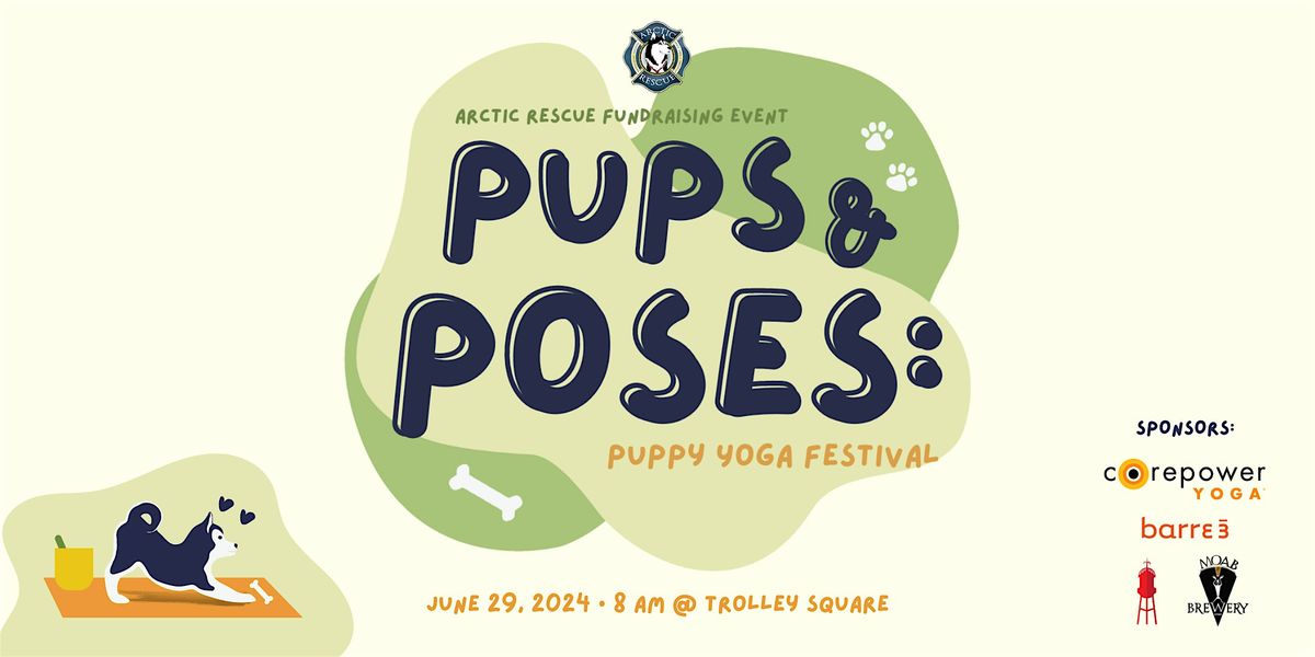Arctic Rescue's Pups and Poses: Puppy Yoga Festival