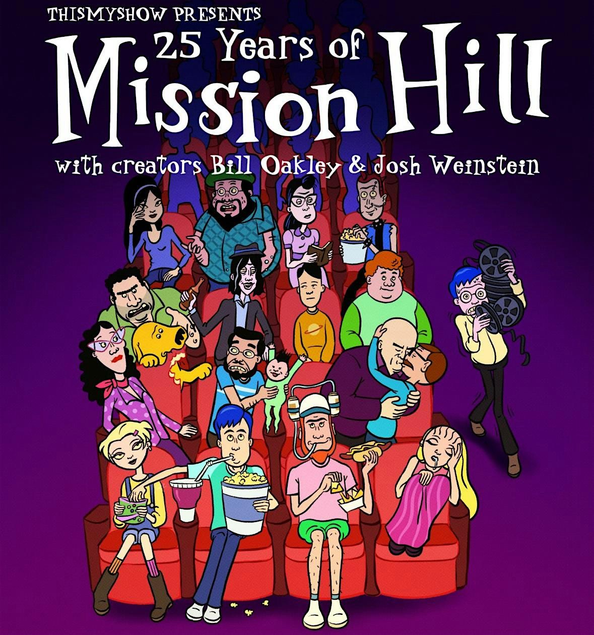 25 YEARS OF MISSION HILL with Bill Oakley and Josh Weinstein