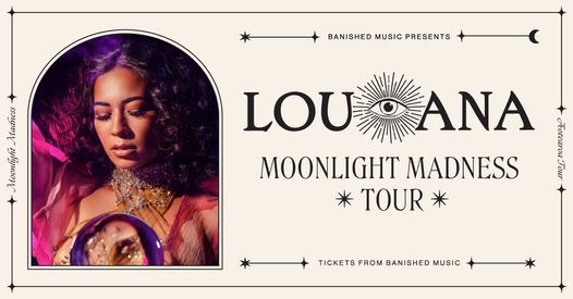 LOU'ANA - Moonlight Madness Tour, Live at Q Theatre | Auckland