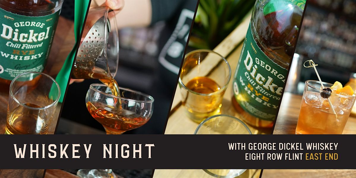 Whiskey Night with George Dickel Whiskey