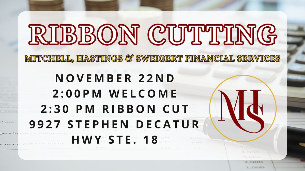 Ribbon Cutting: Mitchell, Hastings & Sweigert Financial Services