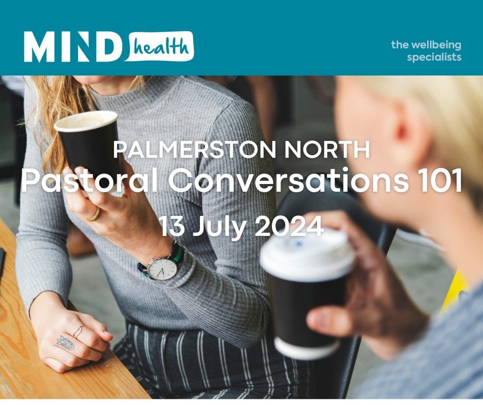 Pastoral Conversations 101: Palmerston North 