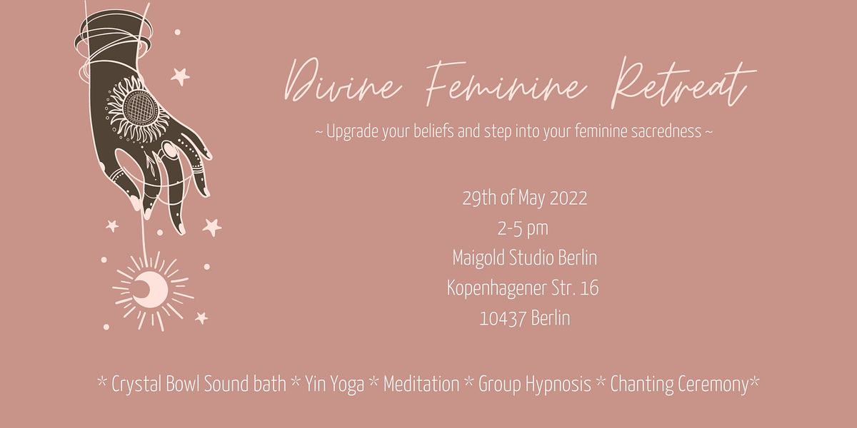 Divine Feminine Retreat Berlin