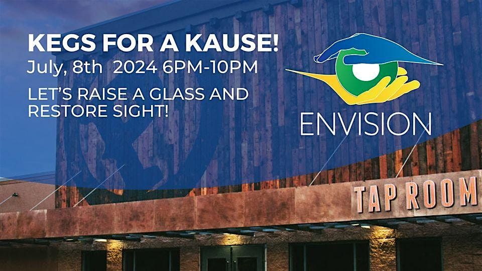 Kegs 4 Kause Fundraiser at Payette Brewing with Envision Eye Clinic