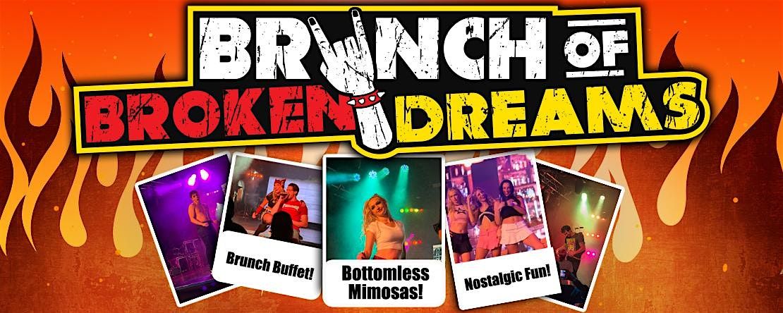 Brunch of Broken Dreams - 90's & Y2K Rock Brunch Show - Rebellious Fun!