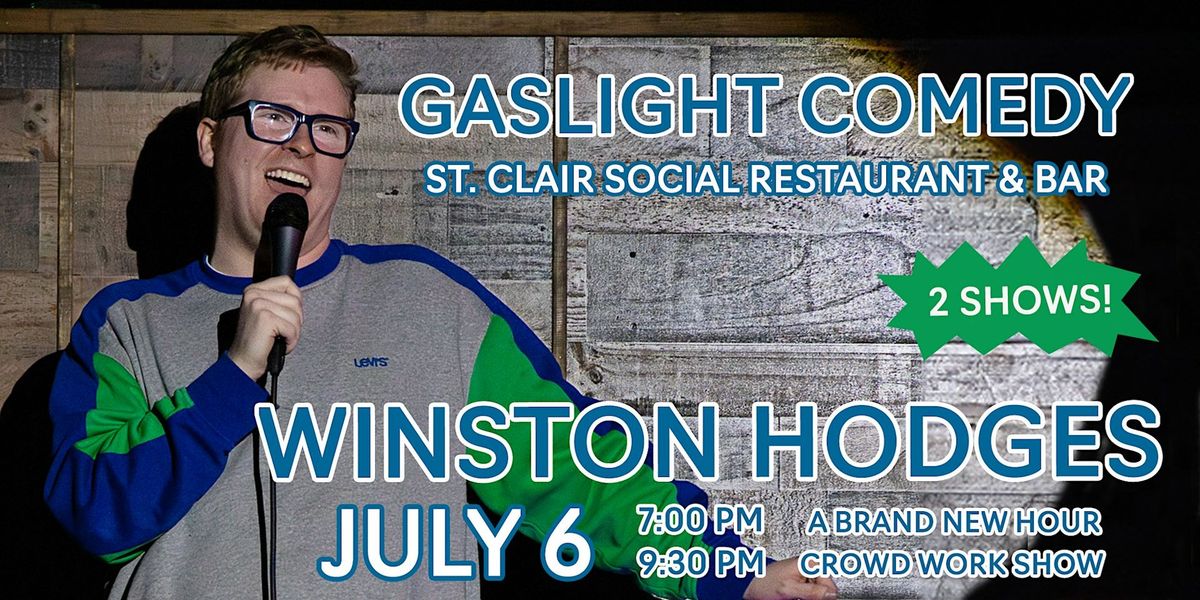 Gaslight Comedy Presents Winston Hodges (Crowd Work Show)