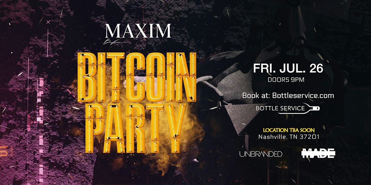 Maxim Bitcoin Nashville Party