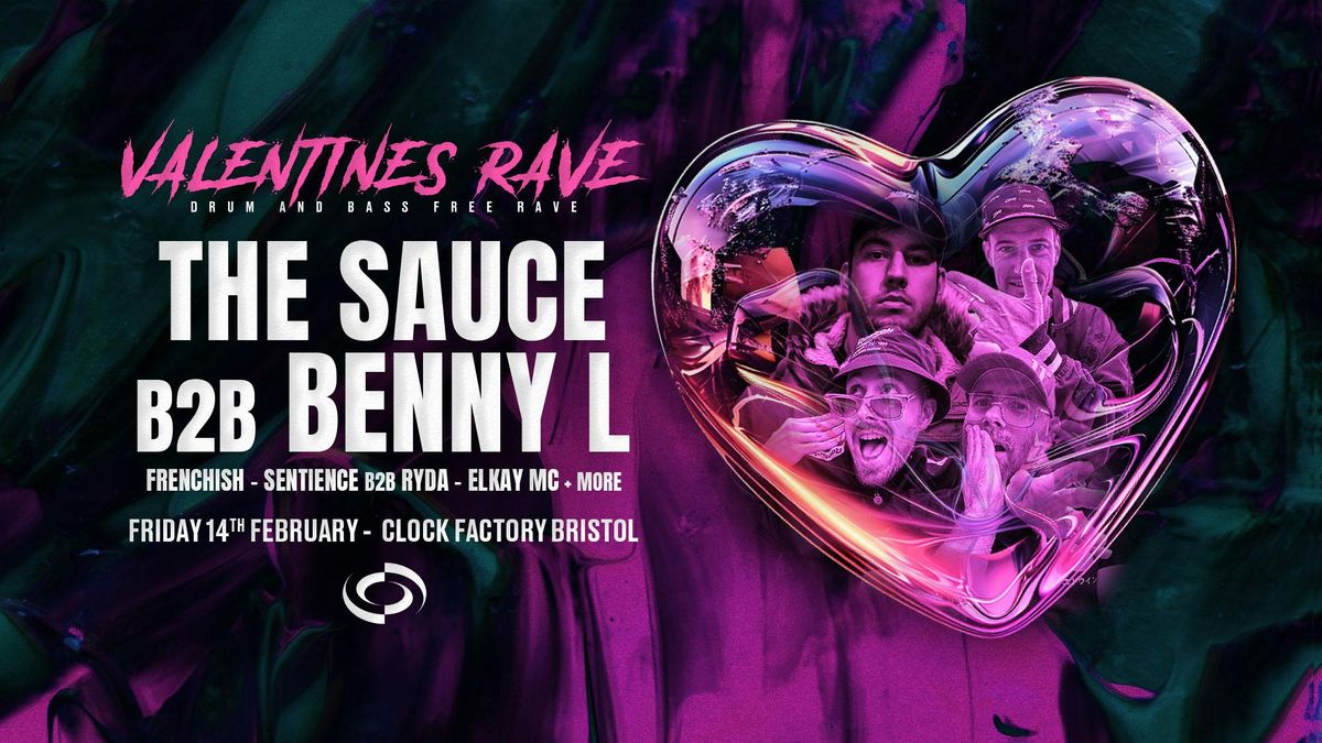 Valentine's DNB FREE Rave \u2022 The Sauce B2B Benny L + More