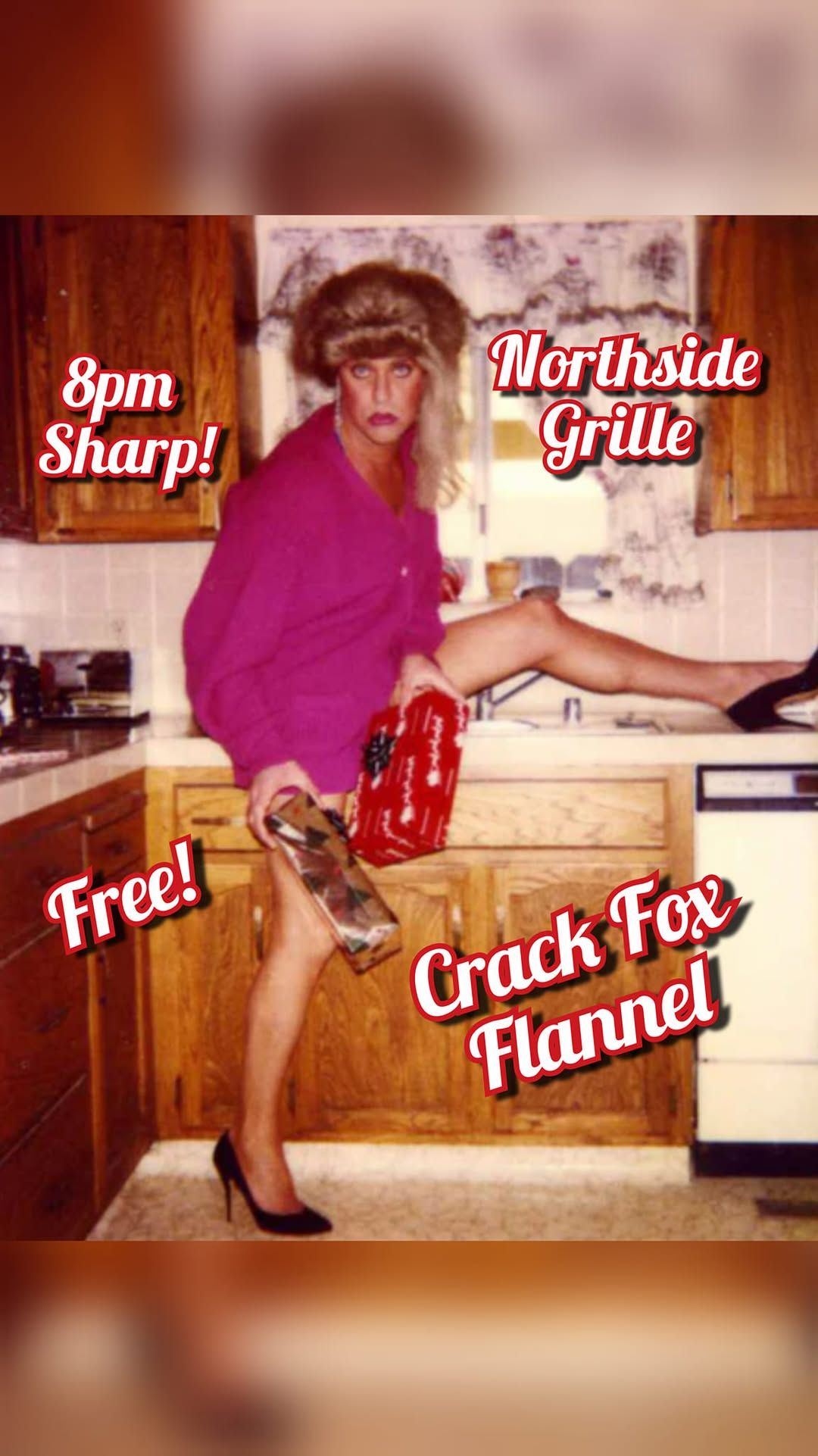 Holidoozy @ Northside Grille with Crack Fox & Flannel!