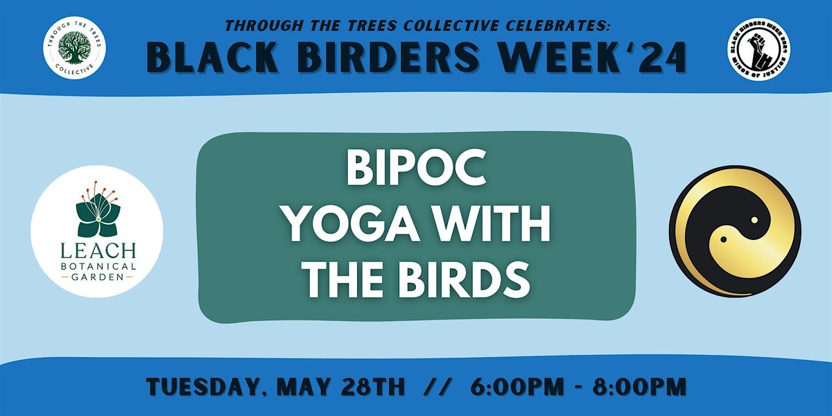 T3C Black Birders Week '24: BIPOC Yoga With The Birds