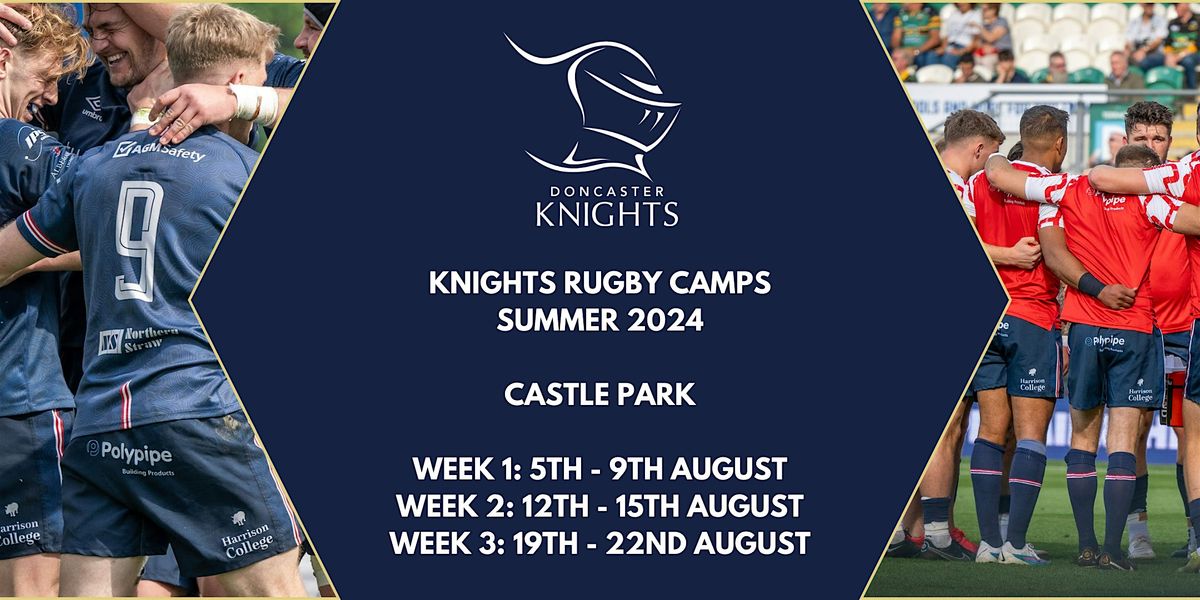 Knights Rugby Camps - Castle Park - Summer 2024