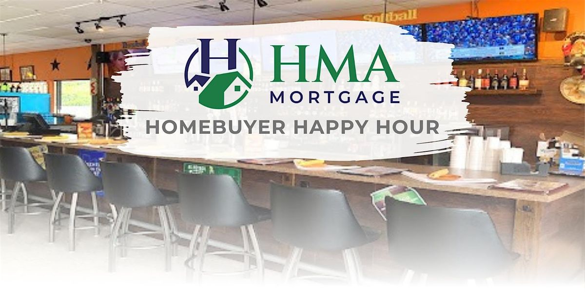 HMA Mortgage - Homebuyer Happy Hour