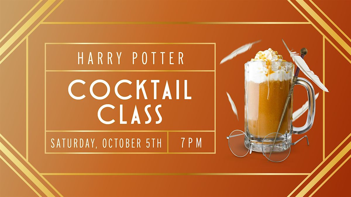 Harry Potter Cocktail Class