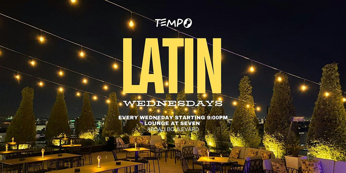 Wednesdays Latin Night at Lounge@Seven Rooftop