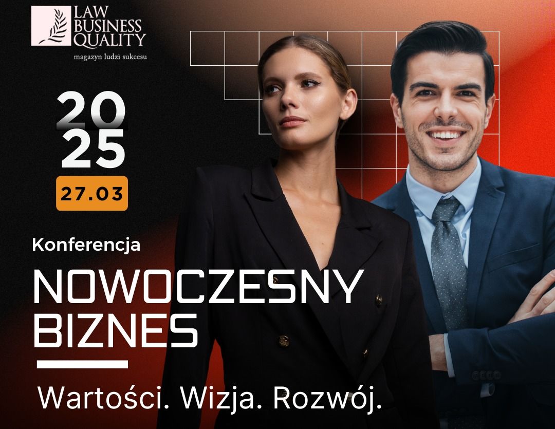 Konferencja "Nowoczesny biznes. Warto\u015bci. Wizja. Rozw\u00f3j"