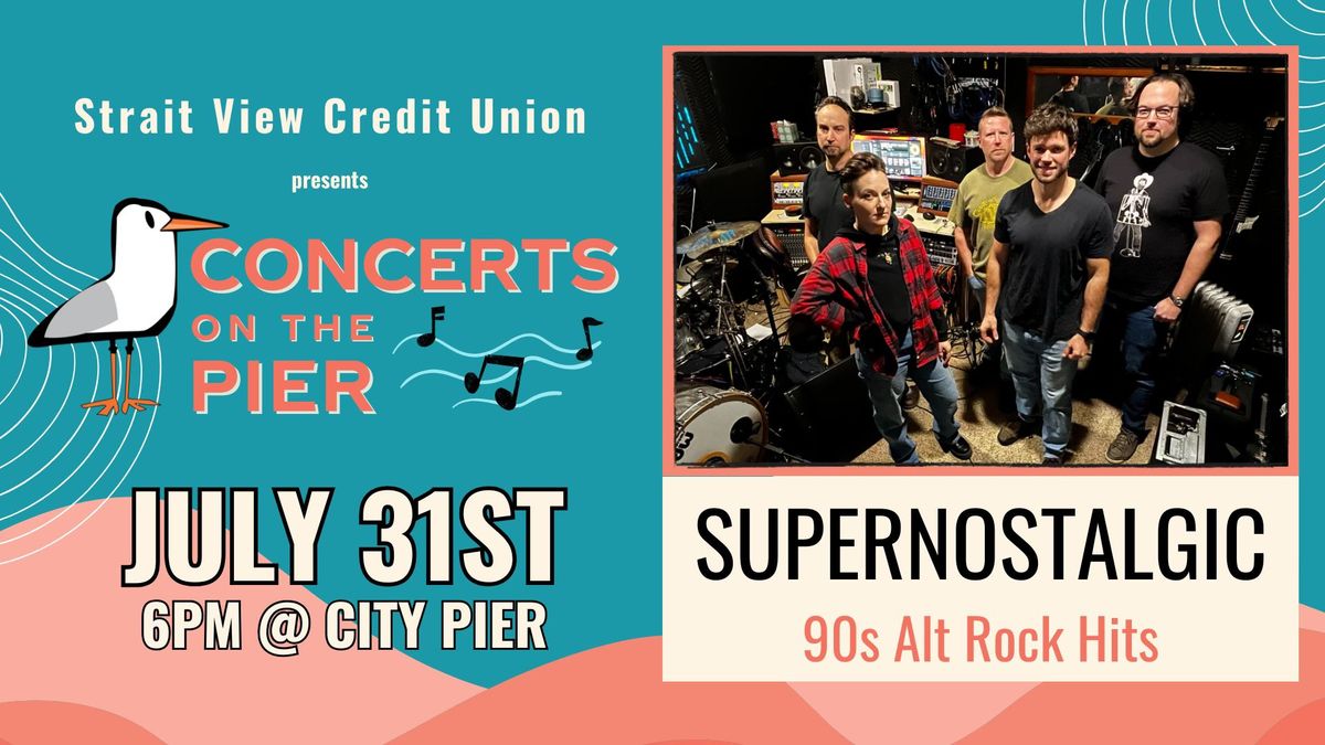 Concerts on the Pier: Supernostalgic
