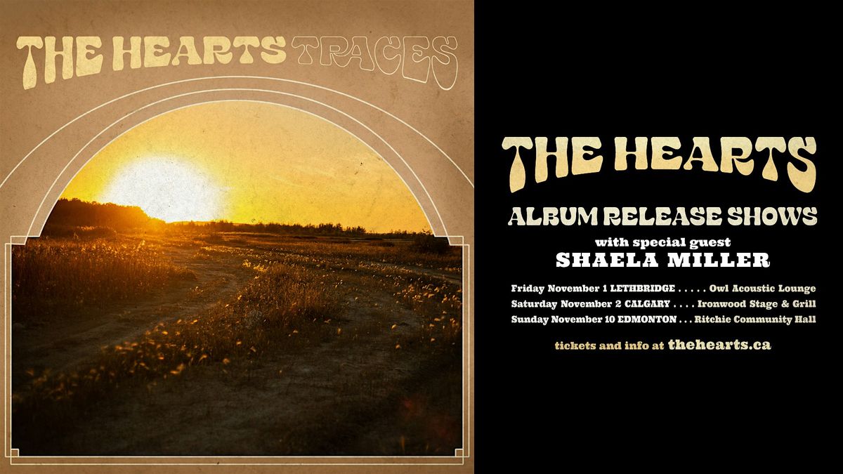 The Hearts - Album Release with Shaela Miller