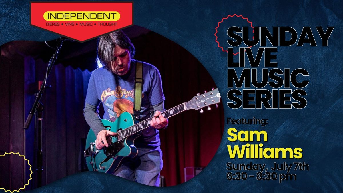 Sunday Live Music Series: Sam Williams