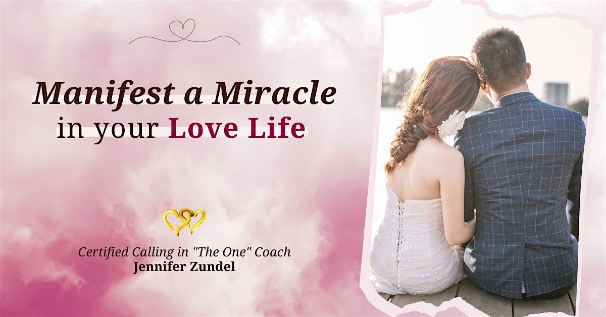 Manifest A Miracle in Your Love Life