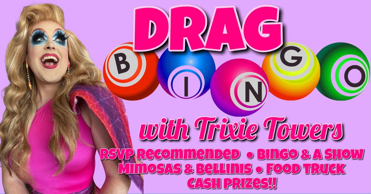 Drag Bingo w\/ Trixie Towers