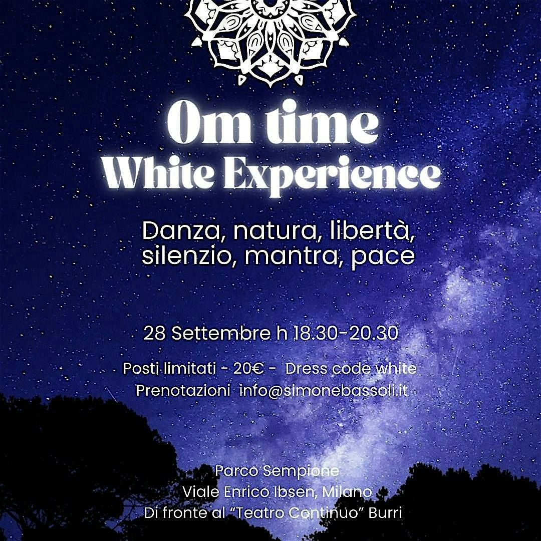 OM TIME - White Experience