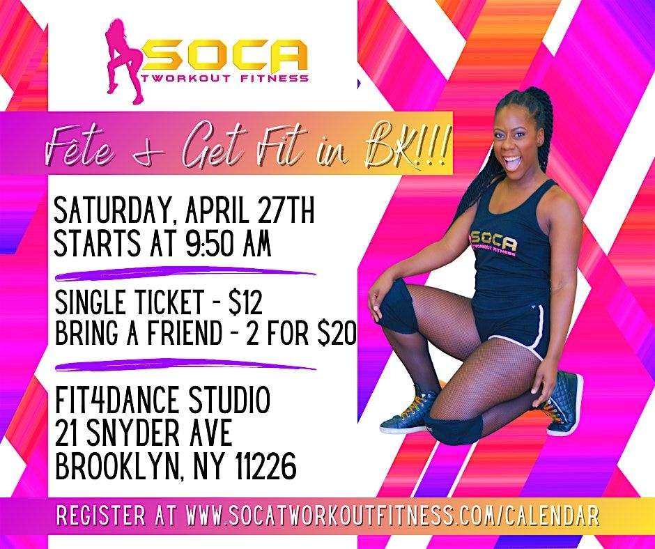 Soca Tworkout Fitness: F\u00eate and Get Fit!!! BK Edition