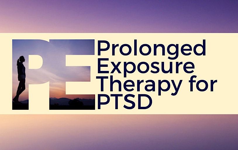 Prolonged Exposure Therapy (PE) For PTSD - In Person, UF IFAS Extension ...