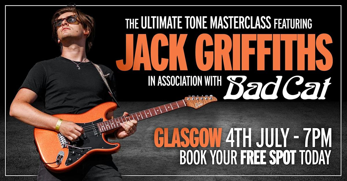 Tone Masterclass with Bad Cat Amps and Jack Griffiths at guitarguitar!