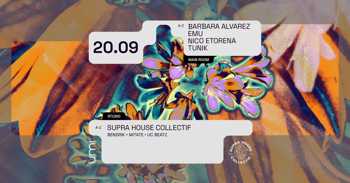 UMI presents Nico Etorena, Tunik & Supra House Collectif