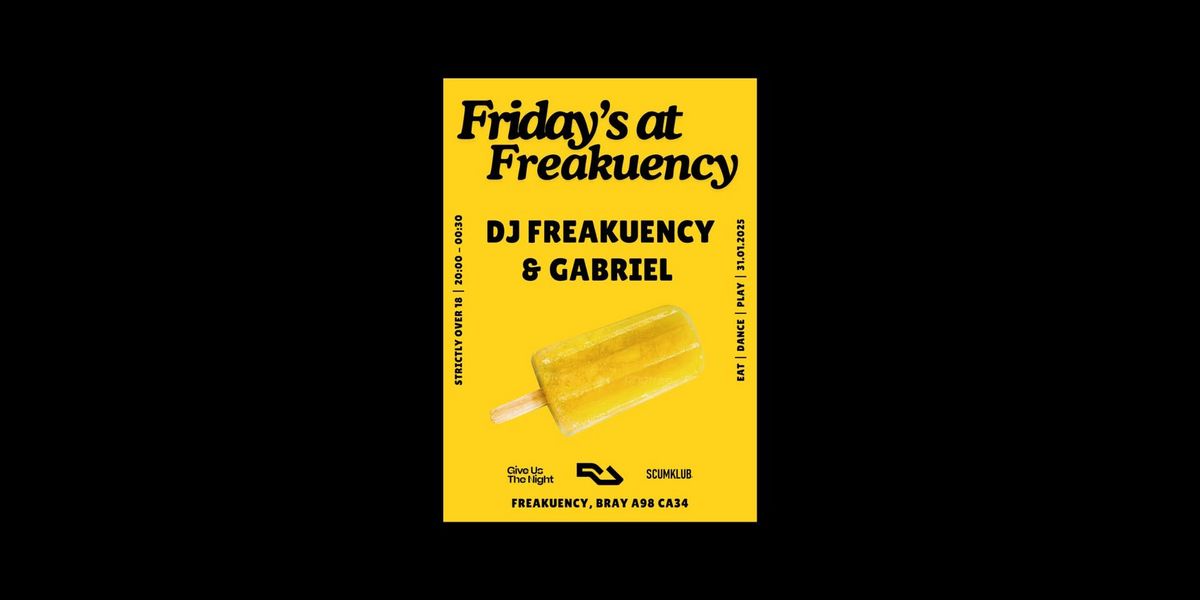 Friday's at Freakuency: Gabriel 