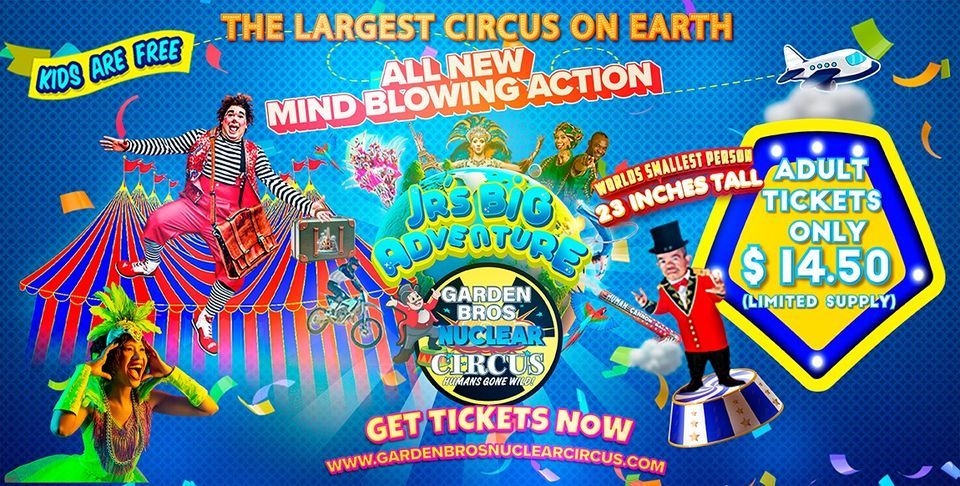 Fresno CA - Garden Bros Nuclear Circus