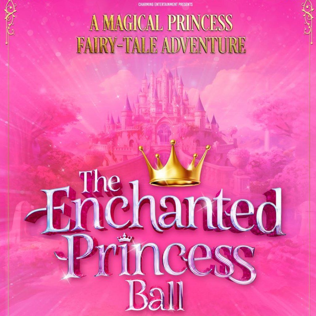 The Enchanted Princess Ball