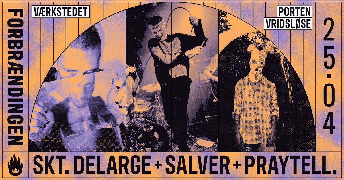 SKT. DELARGE + SALVER + PRAYTELL. \/ PORTEN VRIDSL\u00d8SE