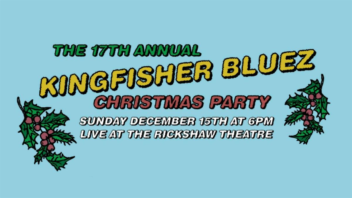 Kingfisher Bluez 17th Annual Christmas Party