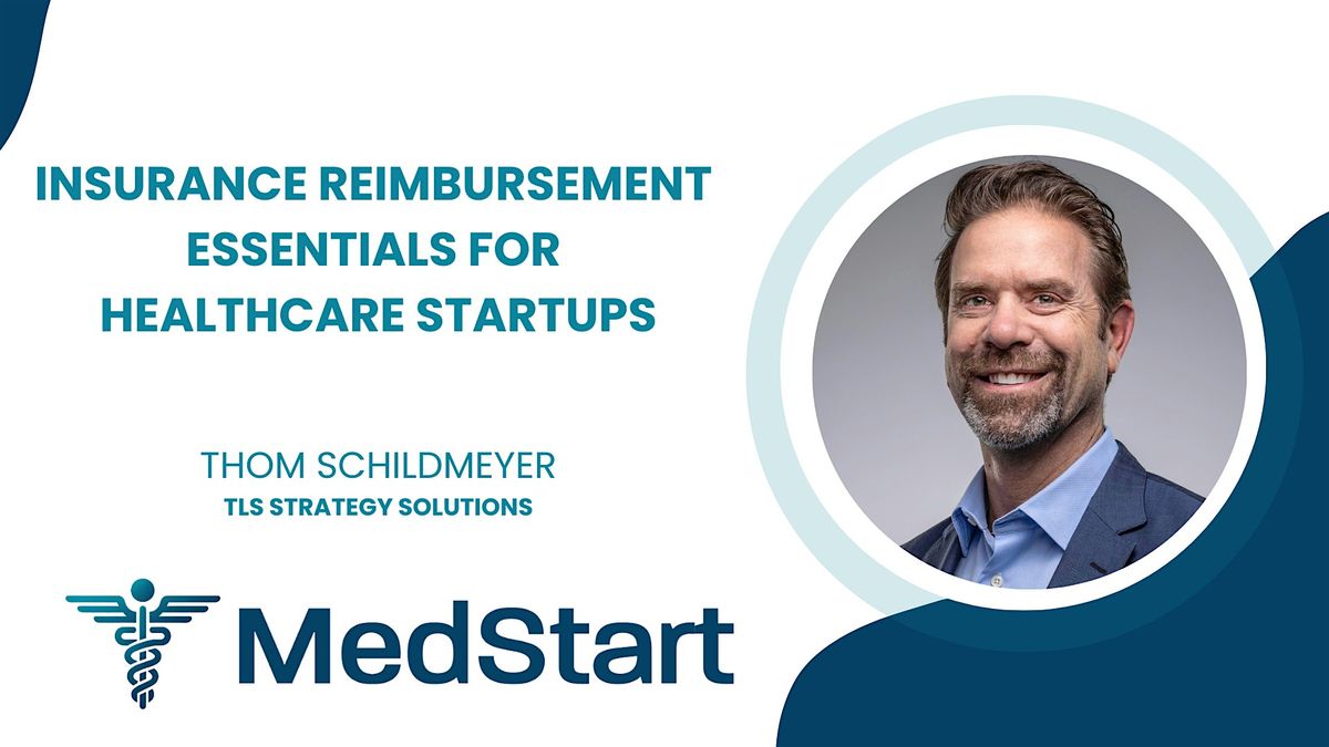 MedStart: Insurance Reimbursement Essentials for Healthcare Startups